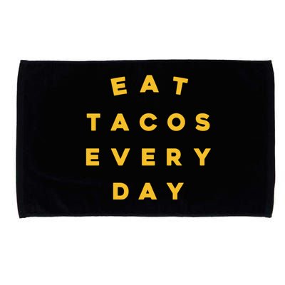 Eat Tacos Everyday Microfiber Hand Towel