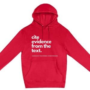 English Teacher Ela Cite Evidence From The Text Premium Pullover Hoodie