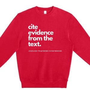 English Teacher Ela Cite Evidence From The Text Premium Crewneck Sweatshirt