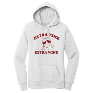 Extra Time = Extra Wine Women's Pullover Hoodie