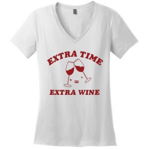 Extra Time = Extra Wine Women's V-Neck T-Shirt