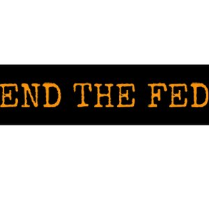 End The Fed Bitcoin Cryptocurrency Hodler Anti Inflation Bumper Sticker