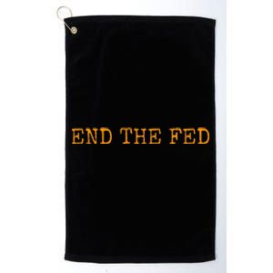 End The Fed Bitcoin Cryptocurrency Hodler Anti Inflation Platinum Collection Golf Towel