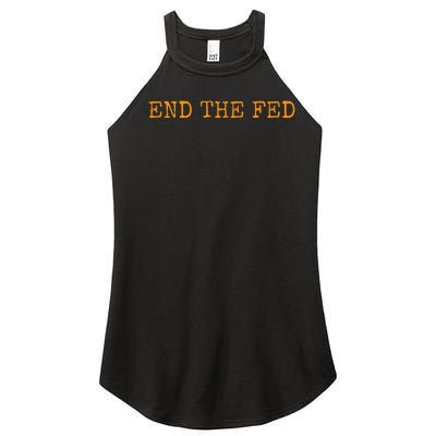 End The Fed Bitcoin Cryptocurrency Hodler Anti Inflation Women’s Perfect Tri Rocker Tank