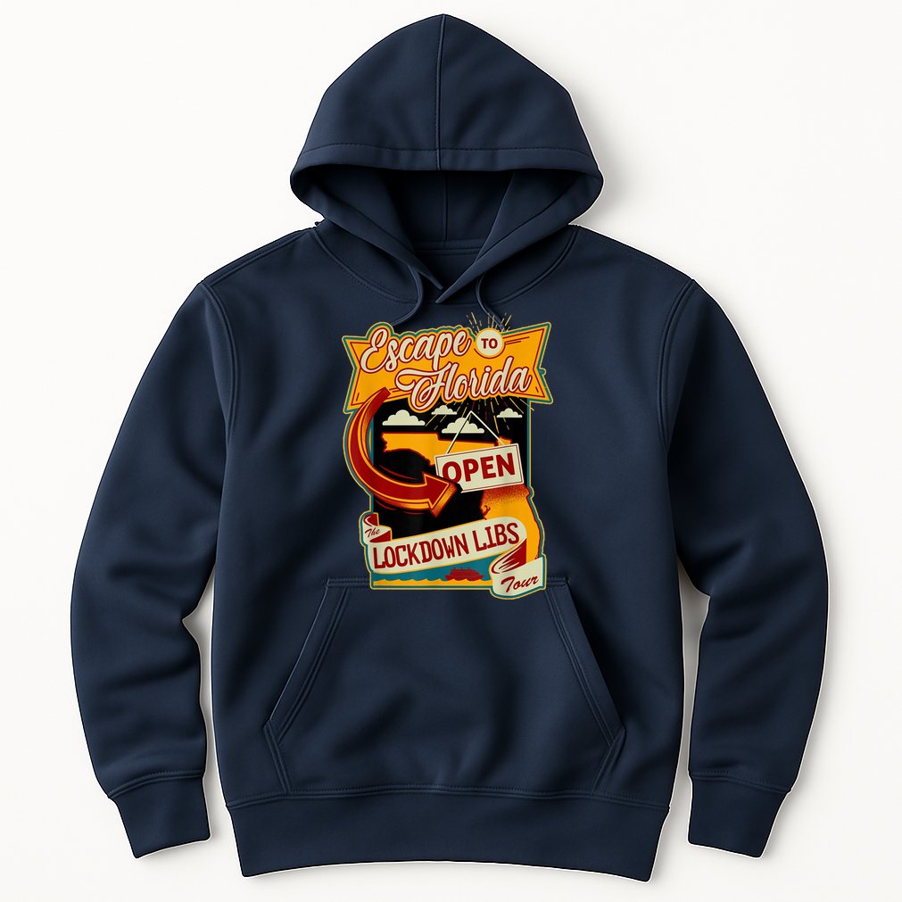Escape To Florida Open The Lockdown Libs Tour Hoodie