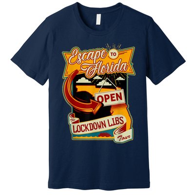 Escape To Florida Open The Lockdown Libs Tour Premium T-Shirt