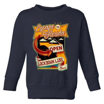 Escape To Florida Open The Lockdown Libs Tour Toddler Sweatshirt