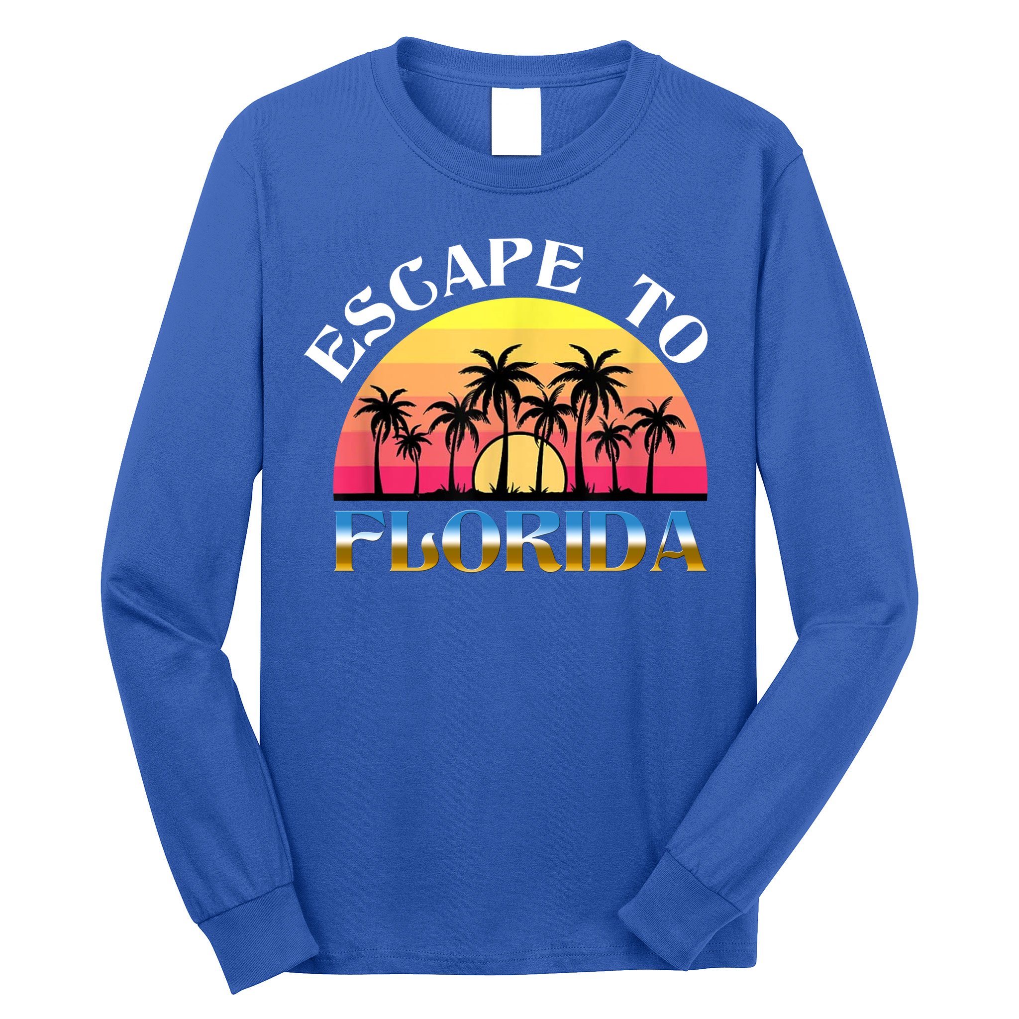 Escape To Florida Long Sleeve Shirt