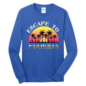 Escape To Florida Tall Long Sleeve T-Shirt