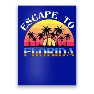 Escape To Florida Poster