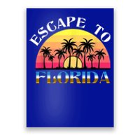 Escape To Florida Poster