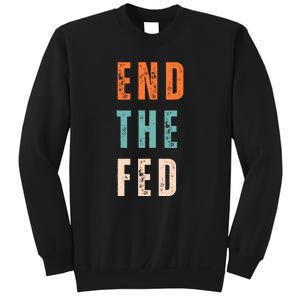 End The Fed Conservative Libertarian Sweatshirt