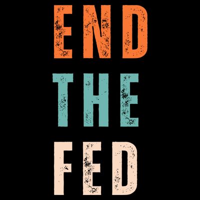 End The Fed Conservative Libertarian T-Shirt