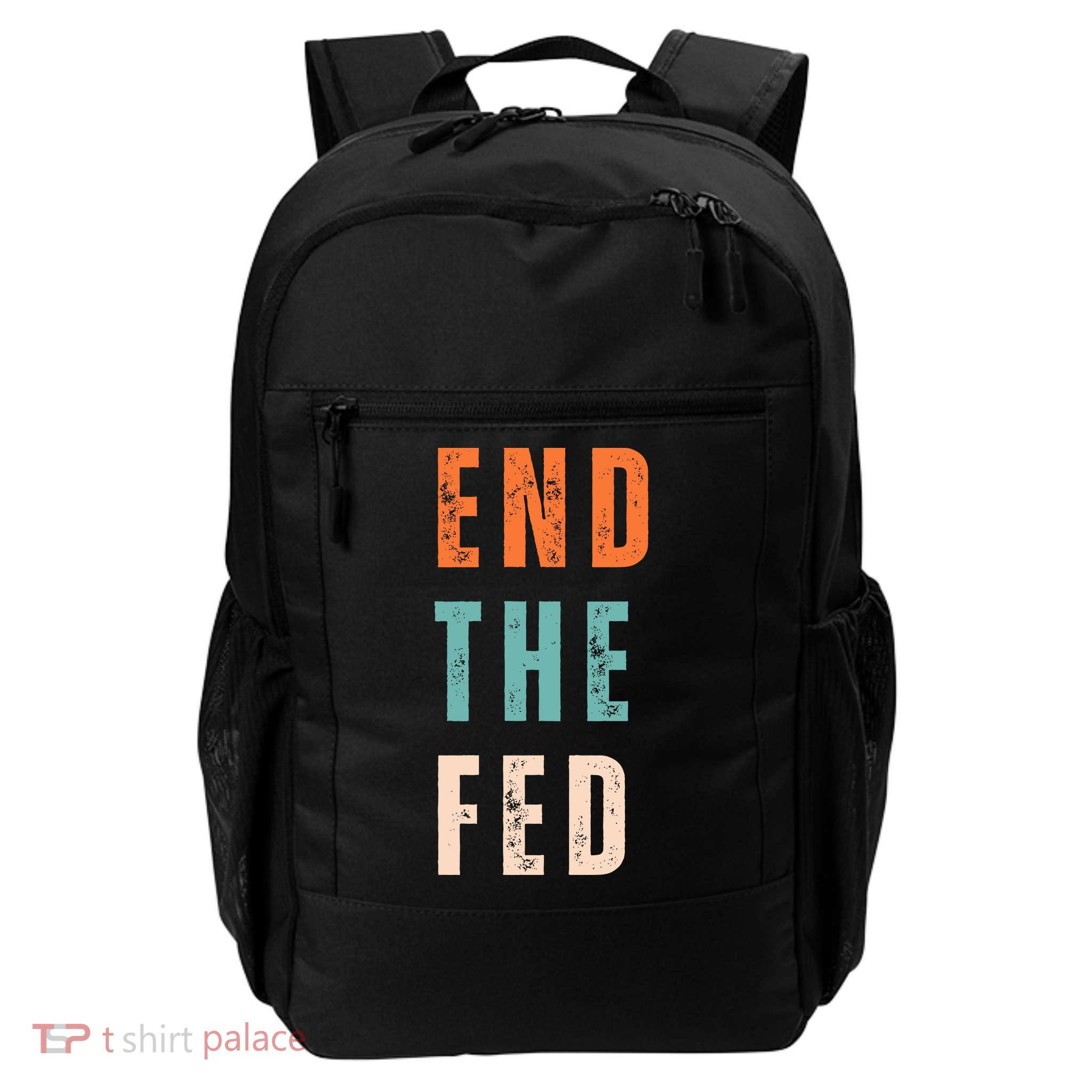 End The Fed Conservative Libertarian Backpack