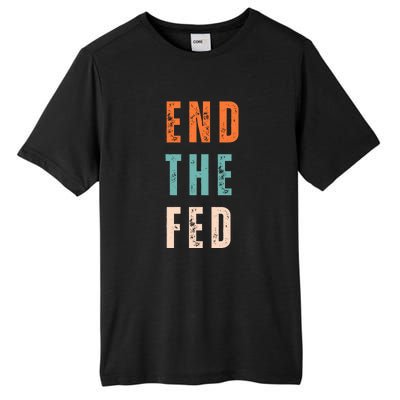 End The Fed Conservative Libertarian Tall Fusion ChromaSoft Performance T-Shirt