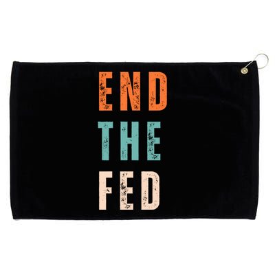 End The Fed Conservative Libertarian Grommeted Golf Towel