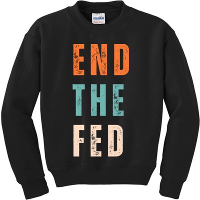 End The Fed Conservative Libertarian Kids Sweatshirt