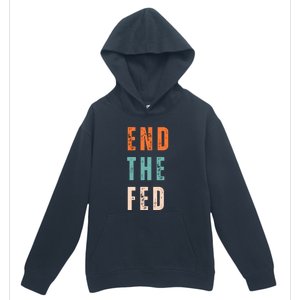 End The Fed Conservative Libertarian Urban Pullover Hoodie