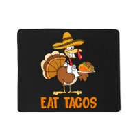 Eat Tacos Funny Turkey Thanksgiving Holiday Mousepad