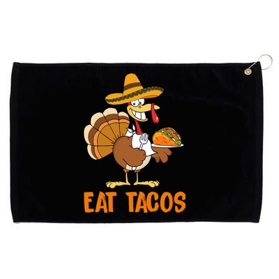 Eat Tacos Funny Turkey Thanksgiving Holiday Grommeted Golf Towel