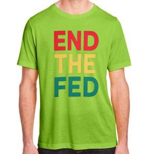 End The Fed Federal Reserve Bitcoin Over Fiat Currency Adult ChromaSoft Performance T-Shirt