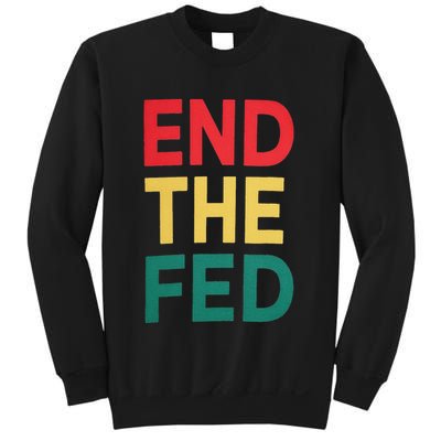 End The Fed Federal Reserve Bitcoin Over Fiat Currency Sweatshirt