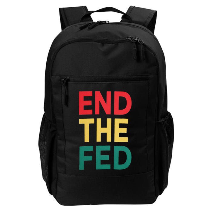 End The Fed Federal Reserve Bitcoin Over Fiat Currency Backpack
