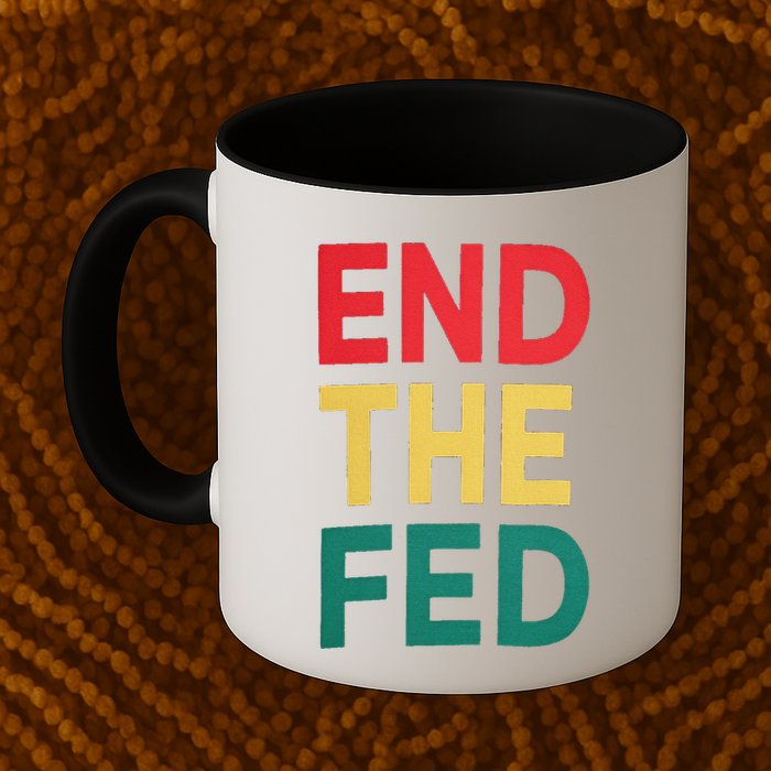 End The Fed Federal Reserve Bitcoin Over Fiat Currency Mug