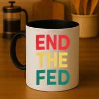 End The Fed Federal Reserve Bitcoin Over Fiat Currency Mug