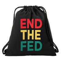 End The Fed Federal Reserve Bitcoin Over Fiat Currency Drawstring Bag