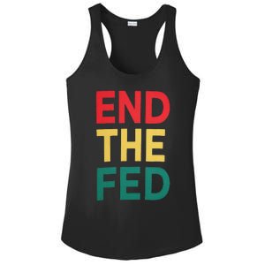 End The Fed Federal Reserve Bitcoin Over Fiat Currency Ladies PosiCharge Competitor Racerback Tank