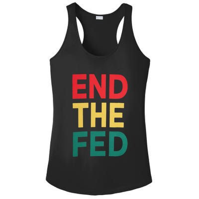End The Fed Federal Reserve Bitcoin Over Fiat Currency Ladies PosiCharge Competitor Racerback Tank
