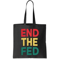 End The Fed Federal Reserve Bitcoin Over Fiat Currency Bag