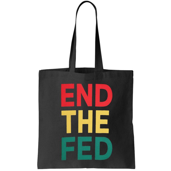 End The Fed Federal Reserve Bitcoin Over Fiat Currency Bag