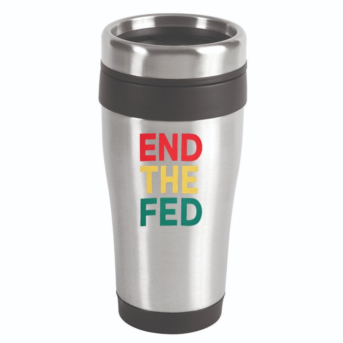 End The Fed Federal Reserve Bitcoin Over Fiat Currency 16oz Travel Tumbler