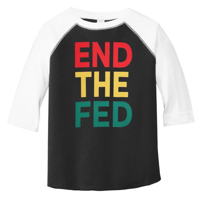 End The Fed Federal Reserve Bitcoin Over Fiat Currency Toddler Fine Jersey T-Shirt