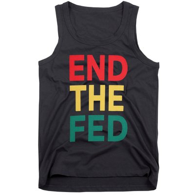 End The Fed Federal Reserve Bitcoin Over Fiat Currency Tank Top