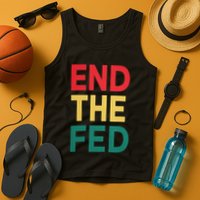 End The Fed Federal Reserve Bitcoin Over Fiat Currency Tank Top