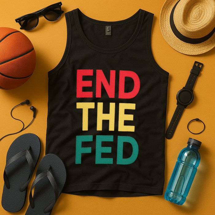 End The Fed Federal Reserve Bitcoin Over Fiat Currency Tank Top