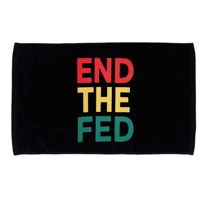 End The Fed Federal Reserve Bitcoin Over Fiat Currency Microfiber Hand Towel