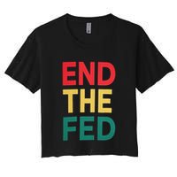 End The Fed Federal Reserve Bitcoin Over Fiat Currency Crop Top