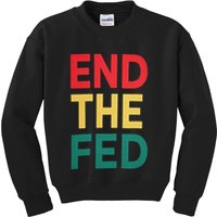 End The Fed Federal Reserve Bitcoin Over Fiat Currency Kids Sweatshirt