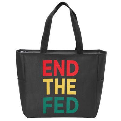 End The Fed Federal Reserve Bitcoin Over Fiat Currency Zip Tote Bag
