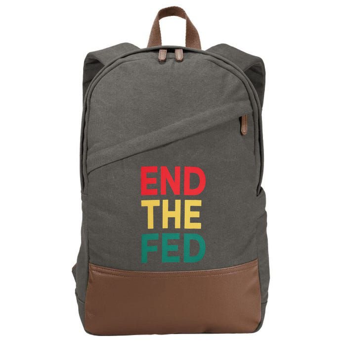 End The Fed Federal Reserve Bitcoin Over Fiat Currency Cotton Canvas Backpack
