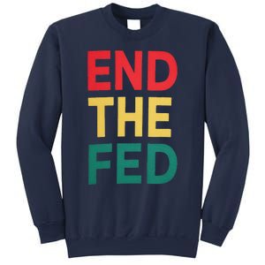 End The Fed Federal Reserve Bitcoin Over Fiat Currency Sweatshirt