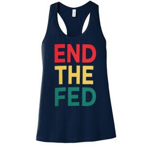 End The Fed Federal Reserve Bitcoin Over Fiat Currency Women's Racerback Tank