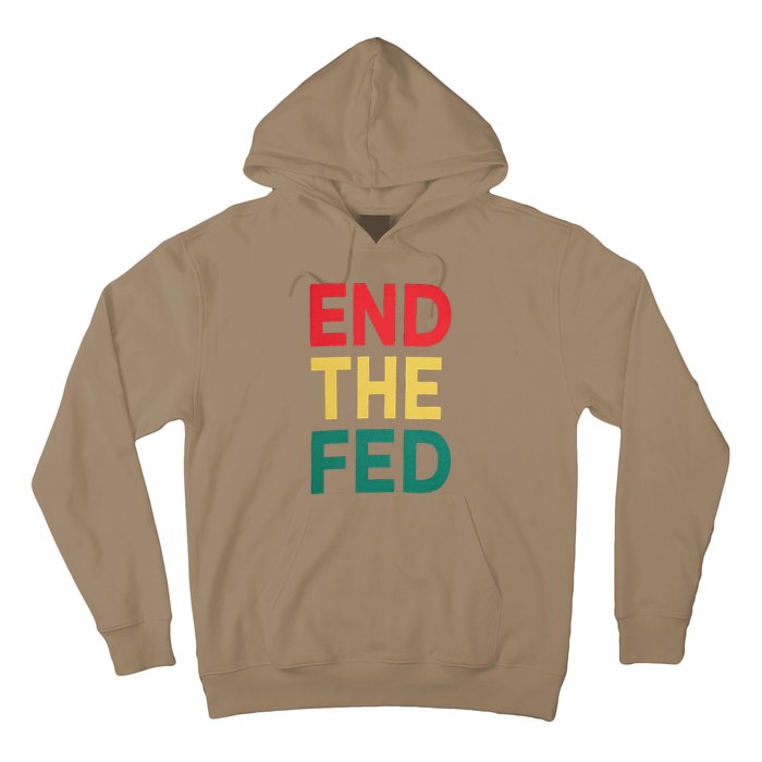 End The Fed Federal Reserve Bitcoin Over Fiat Currency Hoodie