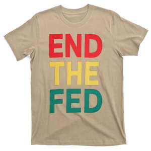 End The Fed Federal Reserve Bitcoin Over Fiat Currency T-Shirt