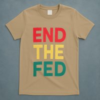 End The Fed Federal Reserve Bitcoin Over Fiat Currency T-Shirt