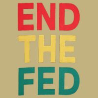 End The Fed Federal Reserve Bitcoin Over Fiat Currency Button